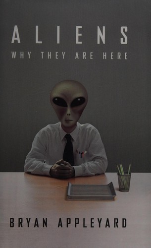 Aliens: Why They Are Here
