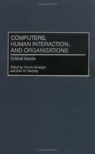 Computers, human interaction, and organizations