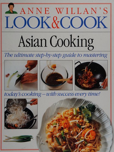 Asian Cookery (Anne Willan's Look & Cook)
