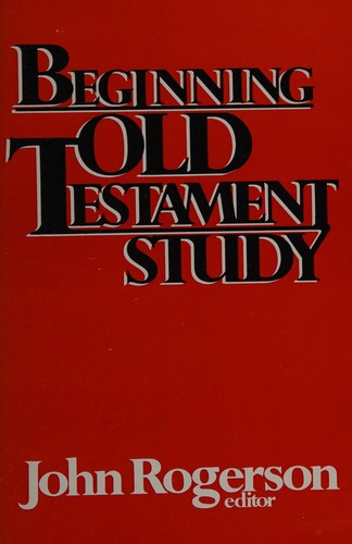 Beginning Old Testament Study