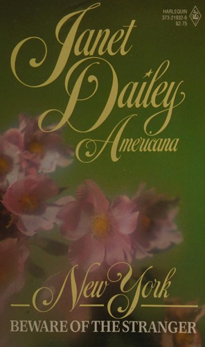 Beware Of The Stranger (Janet Dailey Americana - New York, Book 32)