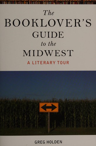 The Booklover's Guide to the Midwest