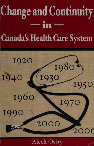 Change and Continuity in Canada's Health Care System