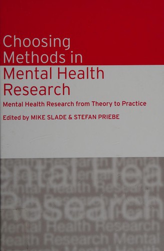 Choosing Methods in Mental Health Research: Mental Health Research from Theory to Practice