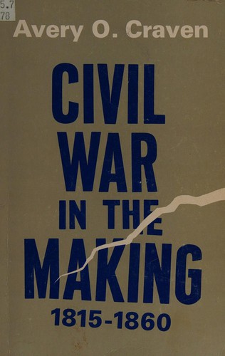 Civil War in the Making, 1815-1860