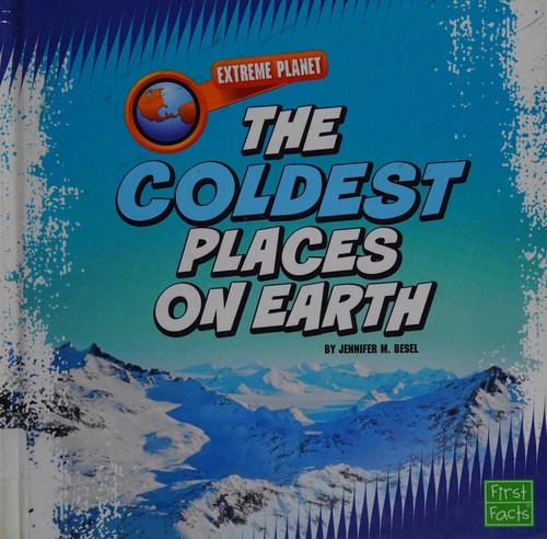 The coldest places on Earth