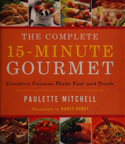 The complete 15-minute gourmet