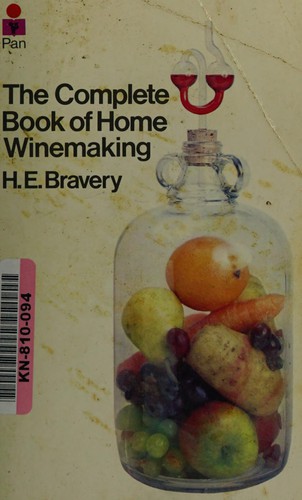 The Complete Book of Home Winemaking