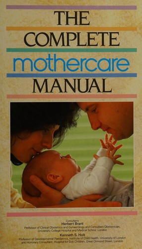 The complete mothercare manual