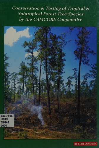 Conservation & Testing of Tropical & Subtropical Forest Tree Species