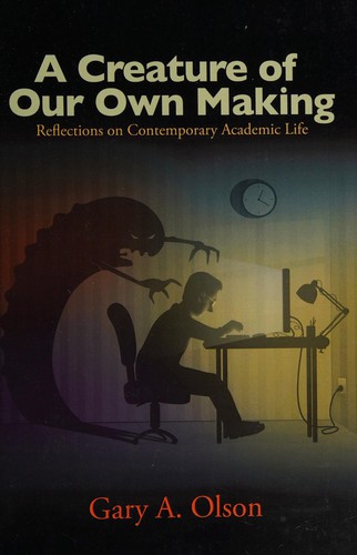 A creature of our own making