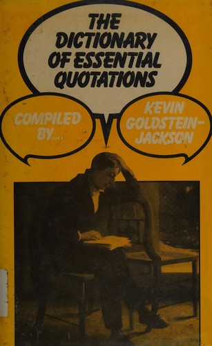 The Dictionary of Essential Quotations