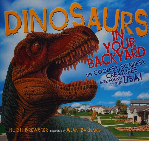Dinosaurs in your backyard