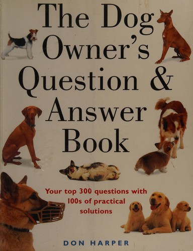 The Dog Owner's Question & Answer Book