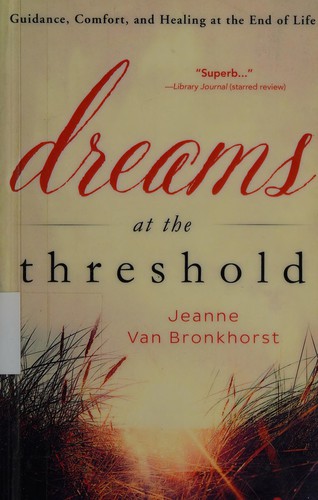 Dreams at the Threshold