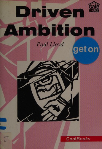 Driven ambition