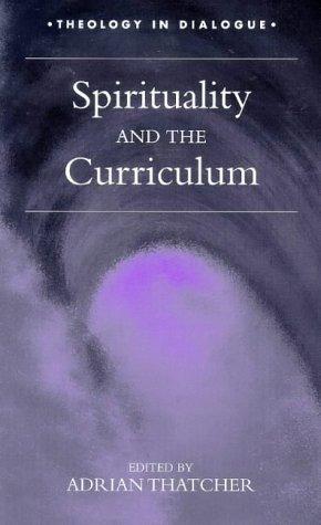 Spirituality and the curriculum