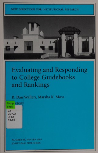 Evaluating and Responding to College Guidebooks and Rankings