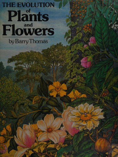 The Evolution of Plants and Flowers