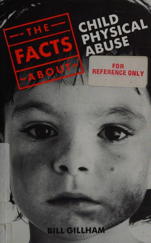 The Facts About Child Physical Abuse