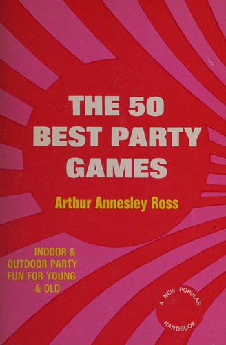 The fifty best party games