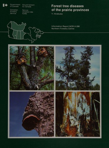 Forest Tree Diseases of the Prairie Provinces