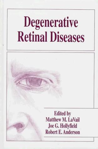 Degenerative retinal diseases