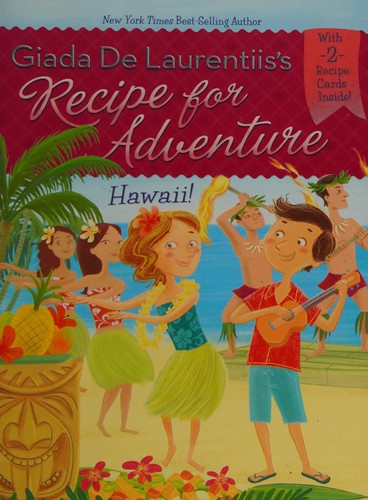 Giada De Laurentiis's Recipe for adventure