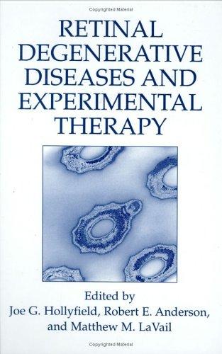 Retinal degenerative diseases and experimental therapy