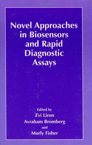 Novel Approaches in Biosensors and Rapid Diagnostic Assays