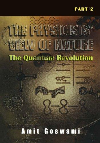 The Physicists' View of Nature, Part 2