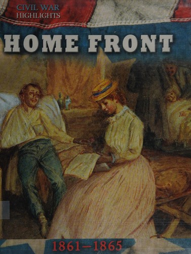 Home Front, 1861-1865