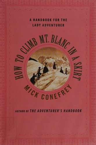 How to Climb Mt. Blanc in a Skirt
