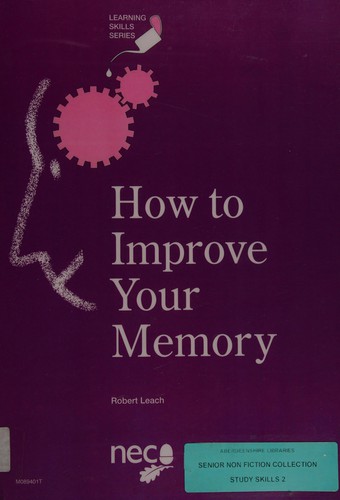 How to Improve Your Memory