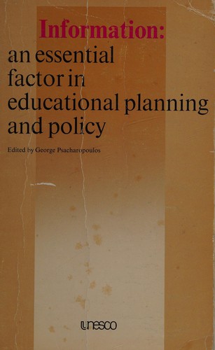 Information, an Essential Factor in Educational Planning and Policy