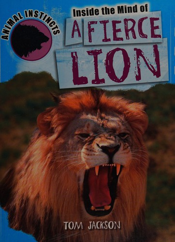 Inside the mind of a fierce lion