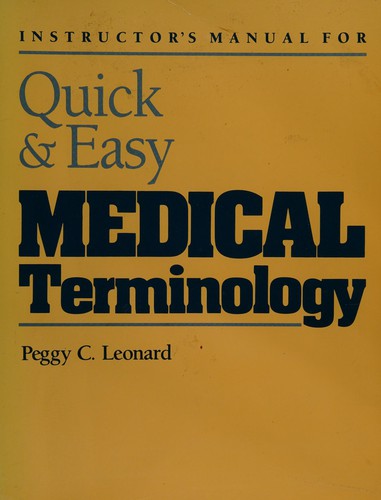 Instructor's Manual for Quick & Easy Medical Terminology