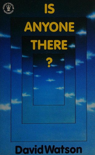 Is Anyone There?