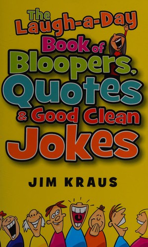 The Laugh-a-Day Book of Bloopers, Quotes & Good Clean Jokes