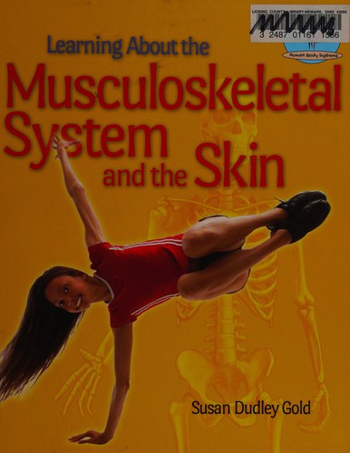 Learning about the Musculoskeletal System and the Skin