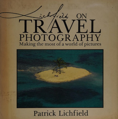 Lichfield on Travel Photography