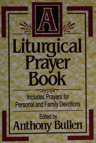 A Liturgical Prayer Book