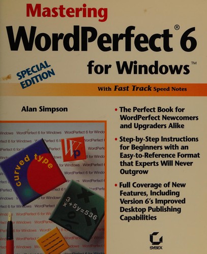 Mastering WordPerfect 6 for Windows