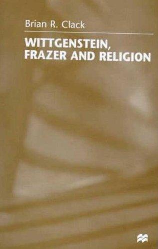 Wittgenstein, Frazer, and religion