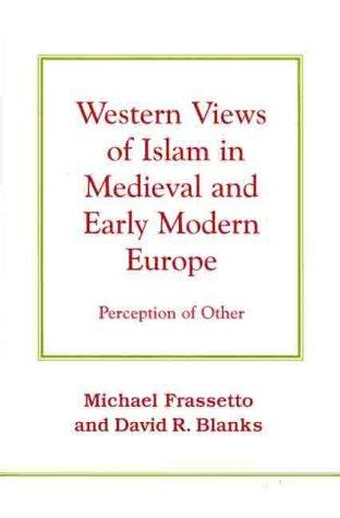 Western views of Islam in medieval and early modern Europe