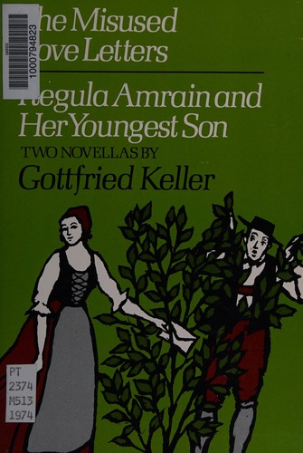 The Misused Love Letters; Regula Amrain and Her Youngest Son