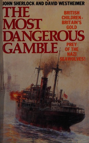 The Most Dangerous Gamble