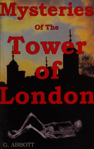 Mysteries of the Tower of London