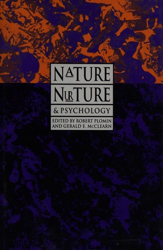 Nature, Nurture, & Psychology