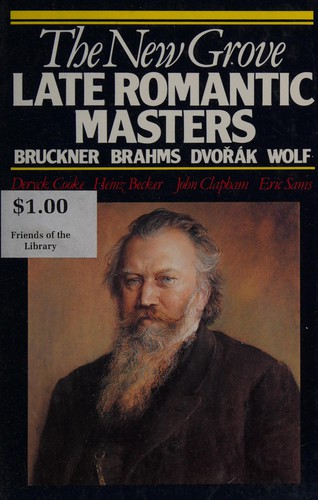The New Grove late romantic masters